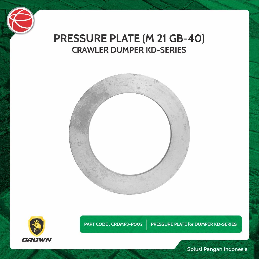PRESSURE PLATE (M 21 GB-40) / SPAREPART FOR CROWN DUMPER KD SERIES / ALAT ANGKUT SERBAGUNA / CRAWLER