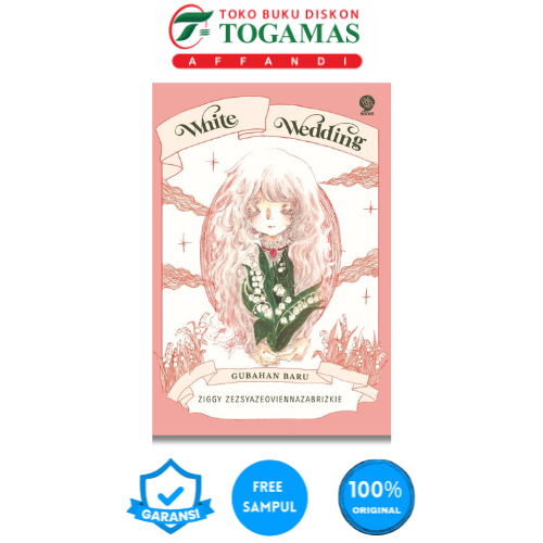WHITE WEDDING - Ziggy Zezsyazeoviennazabrizkie | Novel