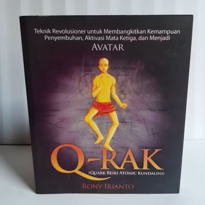 Buku Q-rak - Quark Reiki Atomic Kundalini By Rony Irianto