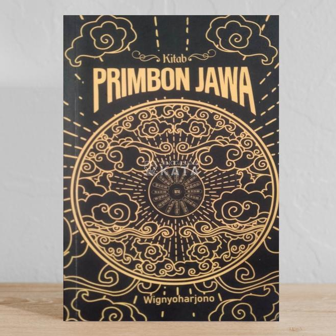 PRIMBON JAWA LENGKAP : KITAB PRIMBON JAWA - WIGNYOHARJONO