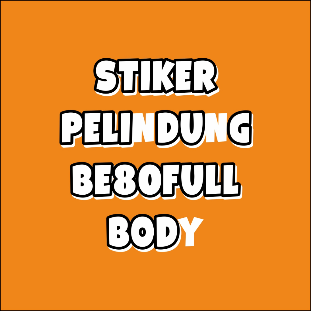 

PELINDUNGSTIKER FULLBODDYYY EDISI 7