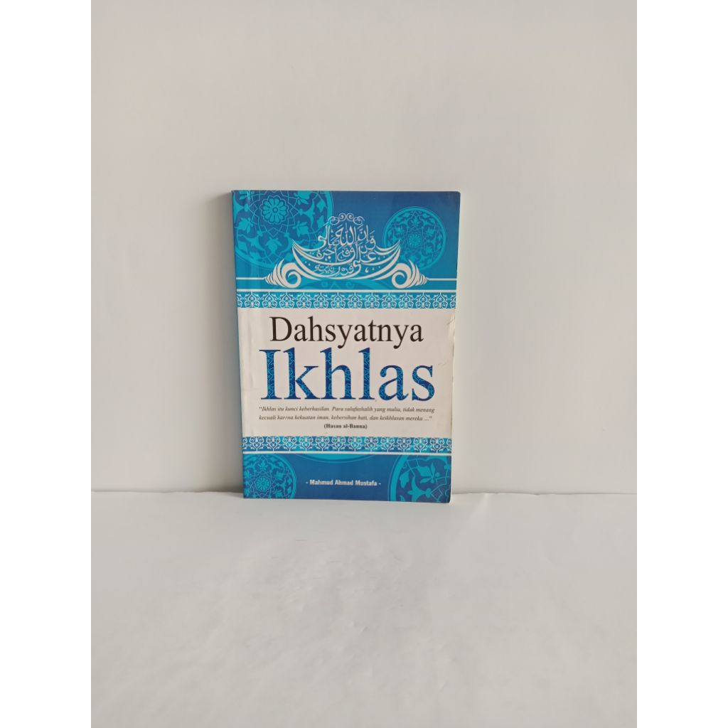 Buku original Dahsyatnya Ikhlas oleh Mahmud Ahmad Mustafa