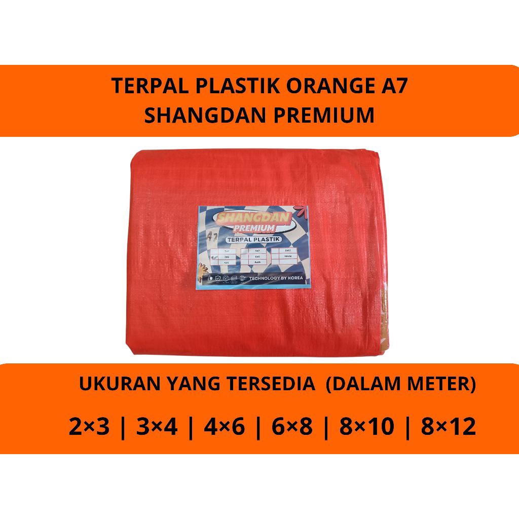 TERPAL ORANGE - ORANGE MERK SHANGDAN PREMIUM / TERPAL SHANGDAN PREMIUM A7 UKURAN 2×3 | 3×4 | 4×6 | 6