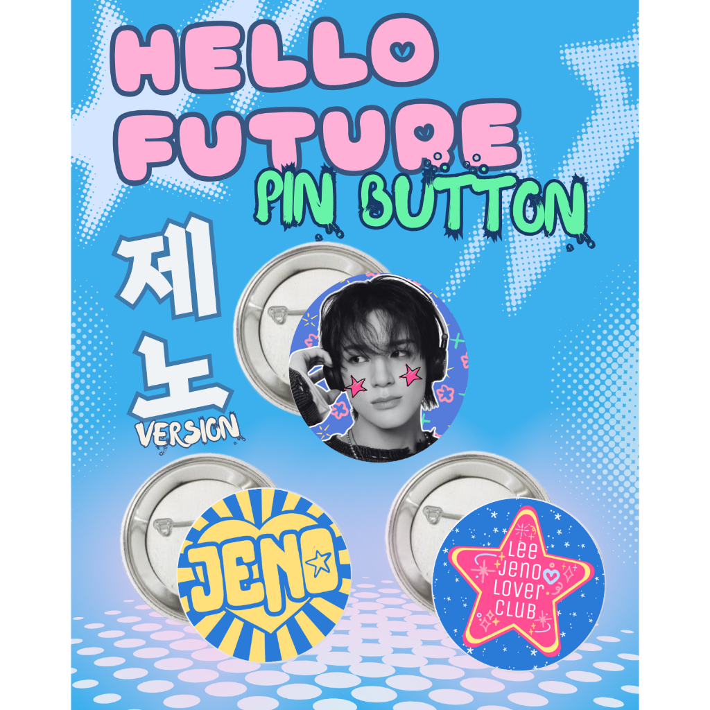 HELLO FUTURE PIN BUTTON - PIN BUTTON NCT DREAM