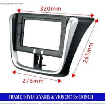 FRAME  HEAD UNIT ANDROID 10 INCH TOYOTA YARIS 2017