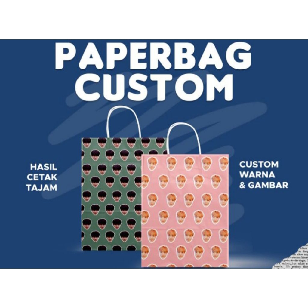 

PAPERBAG CUSTOM