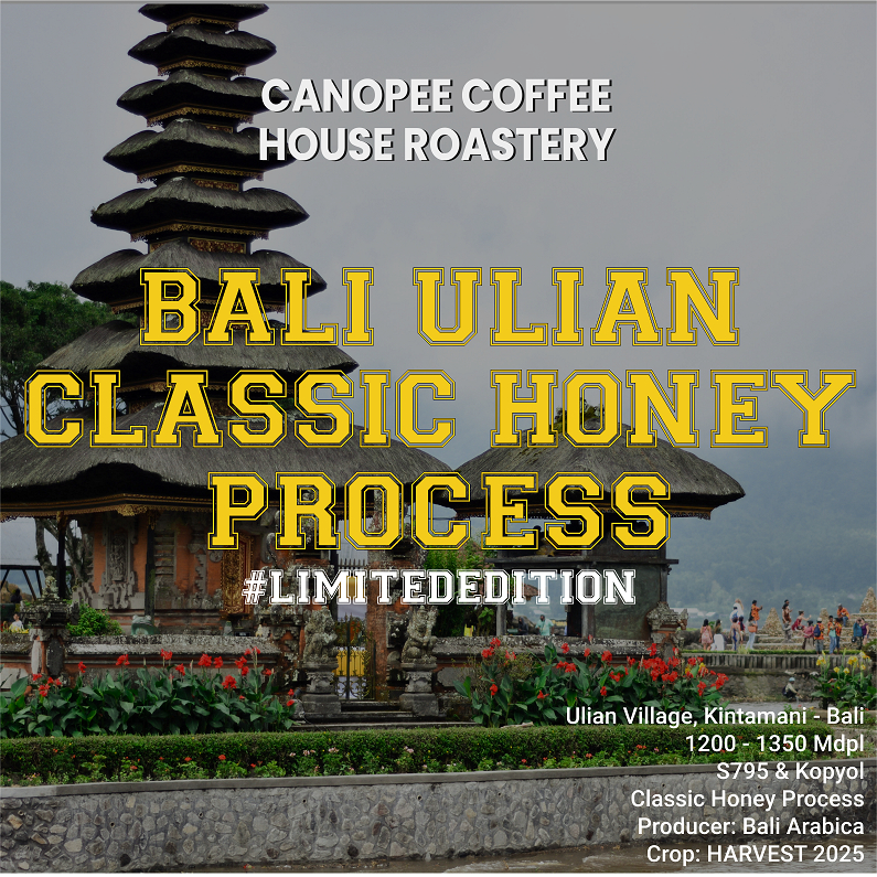 

Arabika "BALI Ulian Classic Honey Process" - Limited Edition Series