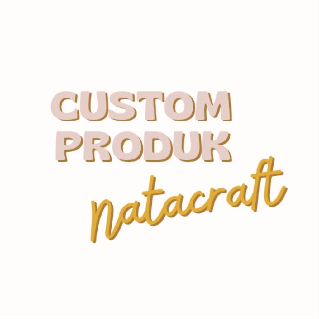 

custom produk nata craft