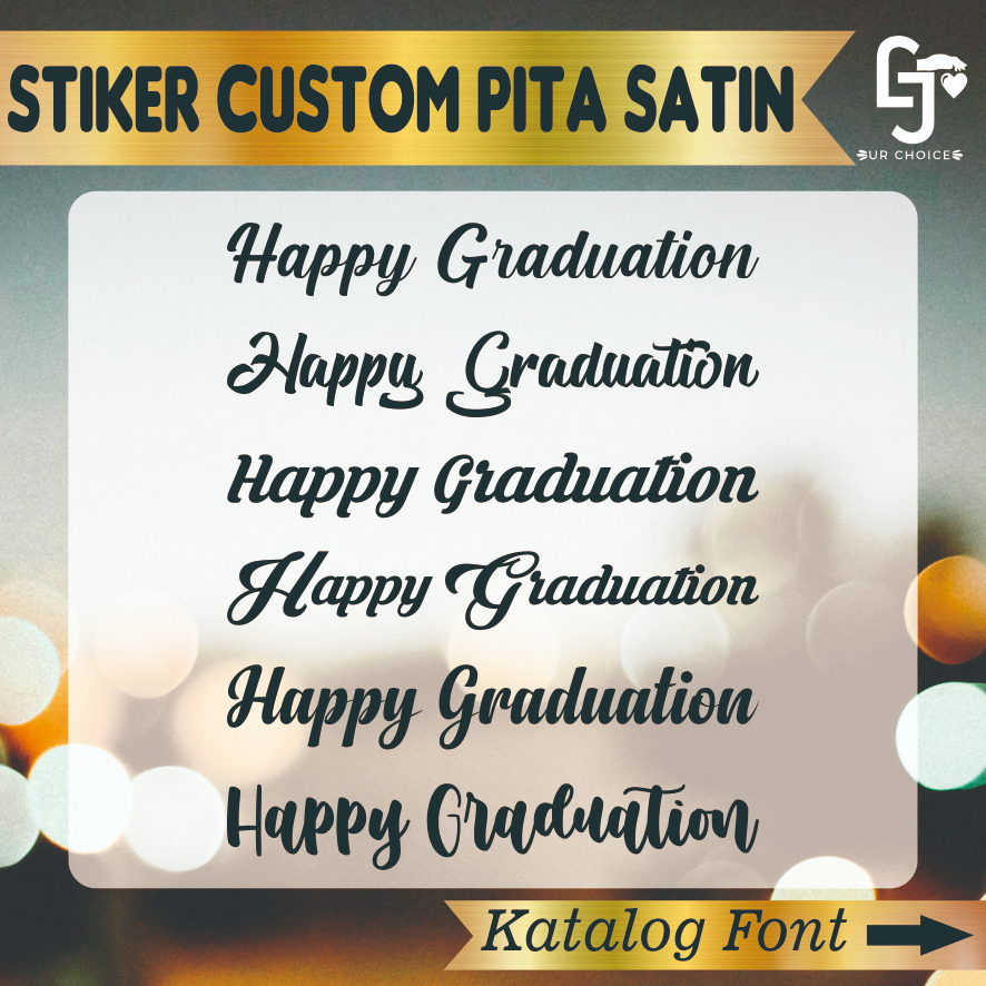 

STIKER PITA SATIN CUSTOM / STIKER HAPPY GRADUATION / STIKER PITA BUCKET BUNGA / STIKER PITA SATIN