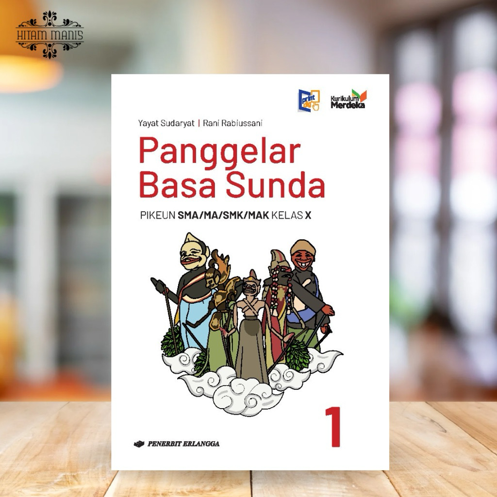PANGGELAR BASA SUNDA KELAS 10 SMA KURIKULUM MERDEKA ERLANGGA // BUKU BAHASA SUNDA SMA // BUKU BAHASA
