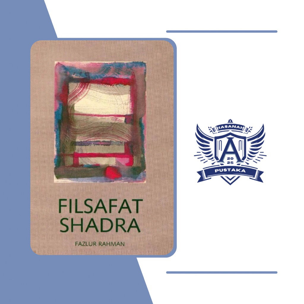 Filsafat Shadra // Fazlur Rahman