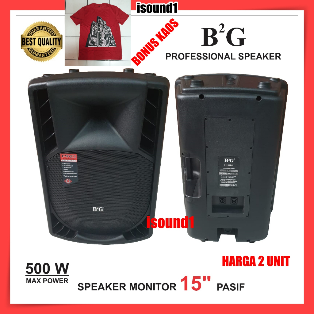 SPEAKER PASIF ORIGINAL B2G 15 INCH HARGA 2 UNIT SUARA MANTAP BERGARANSI