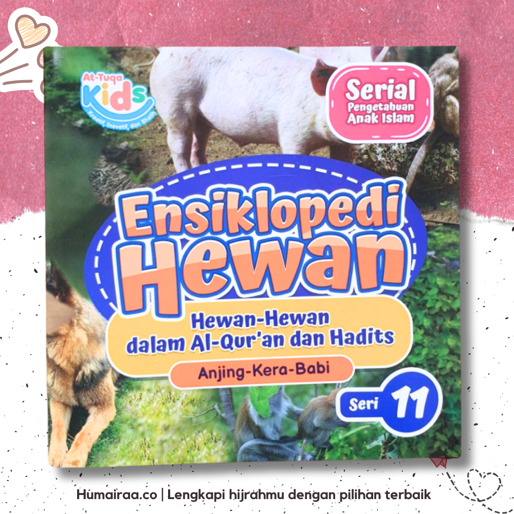 Ensiklopedi Hewan jilid 11 (anjing,kera,babi) At Tuqa 100% ORIGINAL DARI PRODUSEN - Buku Bacaan Anak