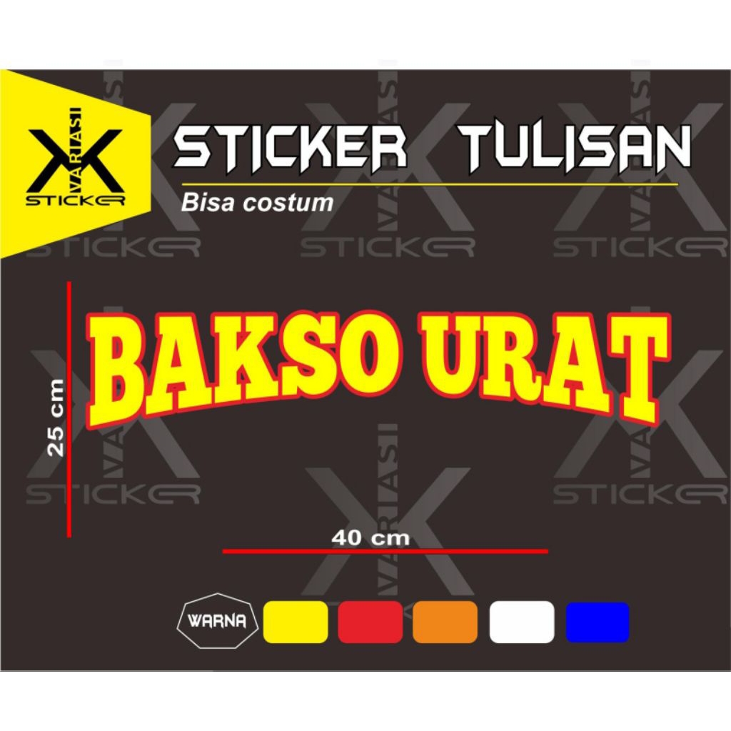 

sticker cutting tulisan bakso urat, ukUran25 x 40 cm