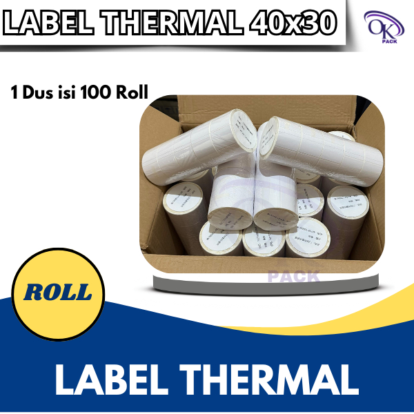 

LABEL STICKER THERMAL & CONTINOUS PAPER THERMAL 40 X 30 mm" isi 1000pcs (1dus isi 100 Roll)