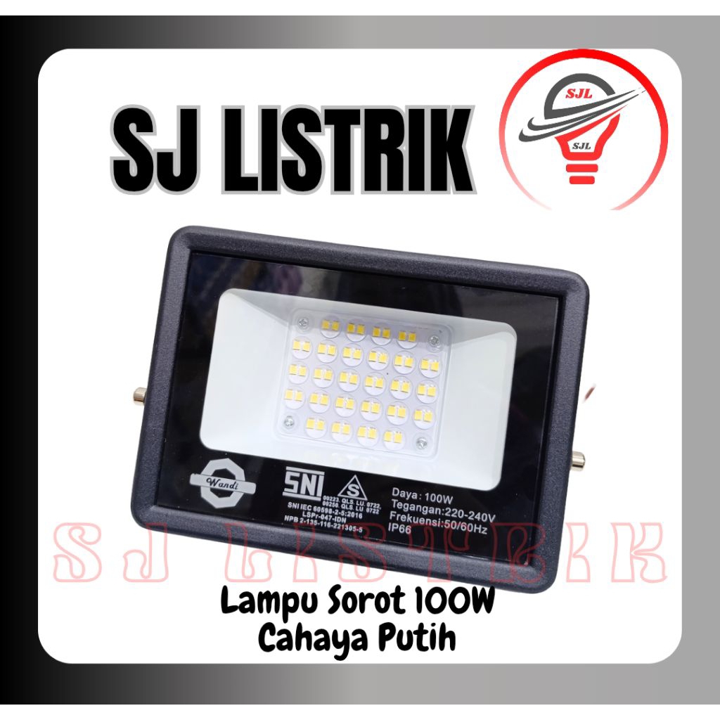 Lampu Sorot Wandi 100Watt & 200Watt SNI/Cahaya Putih/