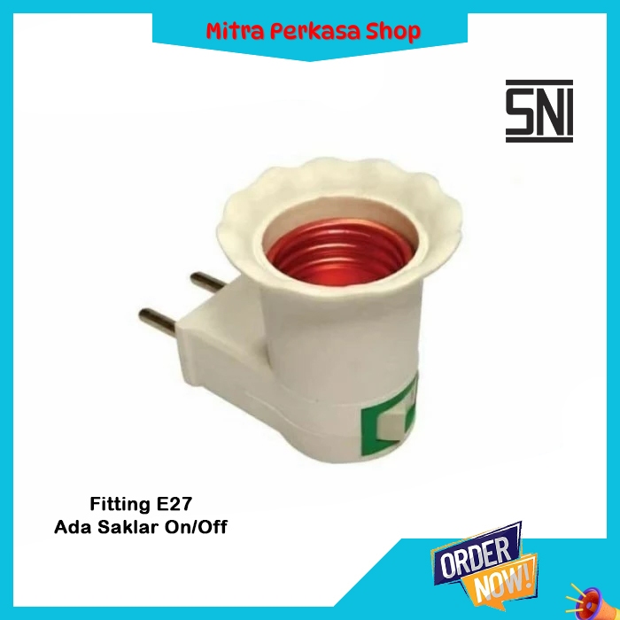 Fitting Colok Saklar On-Off / Fitting Lampu Tidur Saklar On-Off PAGODA P-200