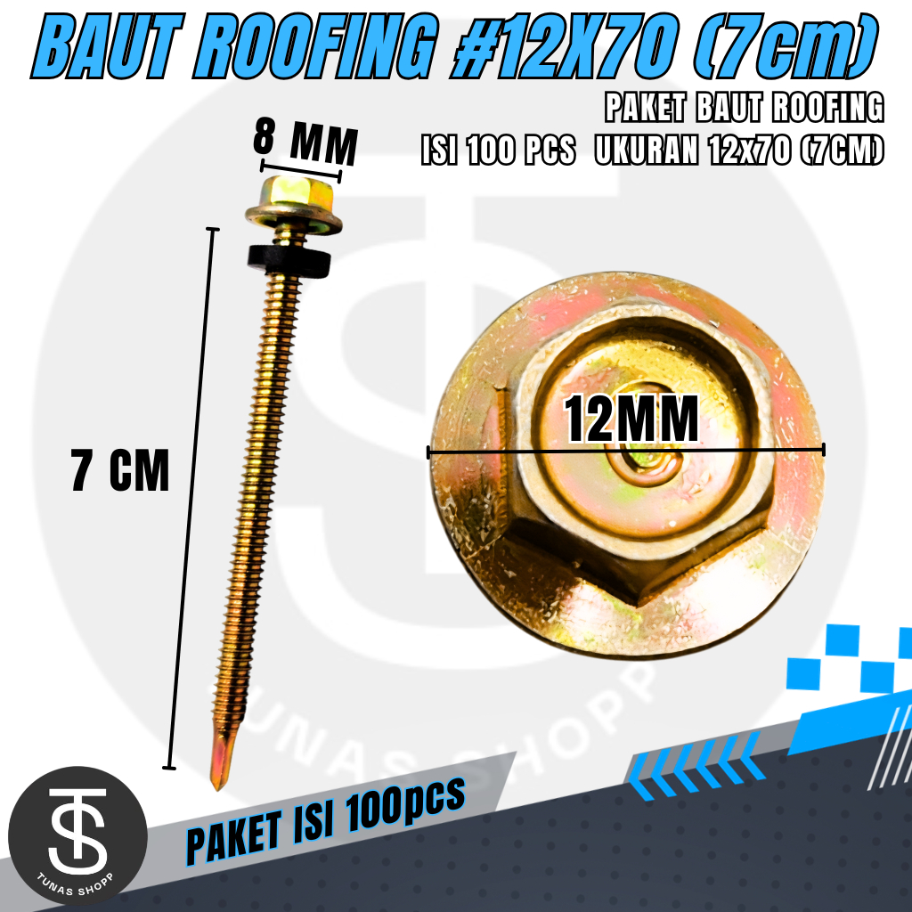 Baut Roofing Anti Bocor 12x70 / Sekrup Atap Baja Ringan Isi 100pcs / Baut Roofing Panjang 7cm + Seal