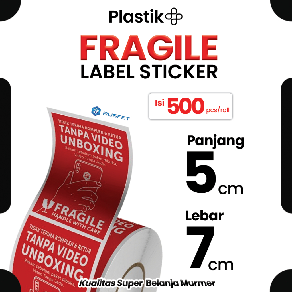 

Stiker Wajib Video Unboxing Sticker Fragile Unboxing 500pcs Per Roll - Fragile Unboxing Roll