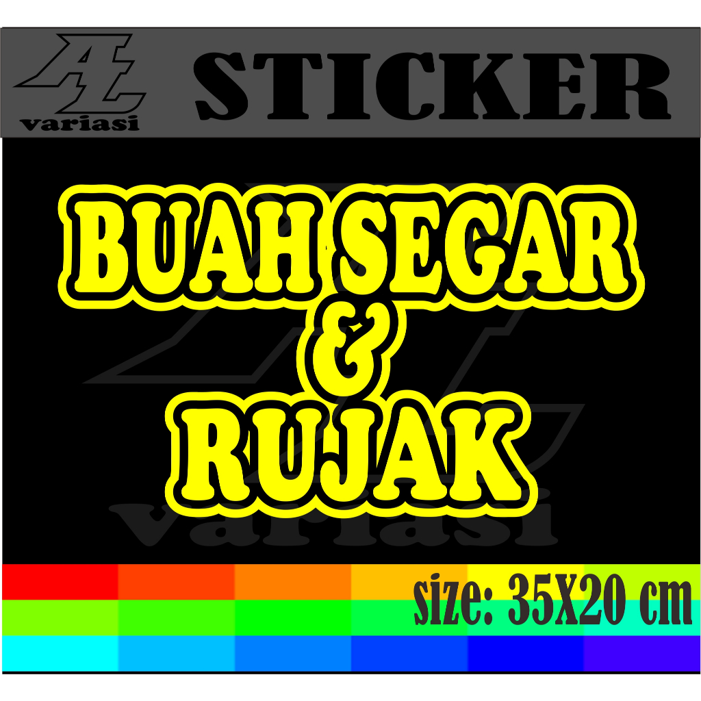 

CUTTING STIKER TEMPELAN NAMA JUALAN BUAH SEGAR&RUJAK DENGN MODEL BOLONG UKURAN 35X20 CM