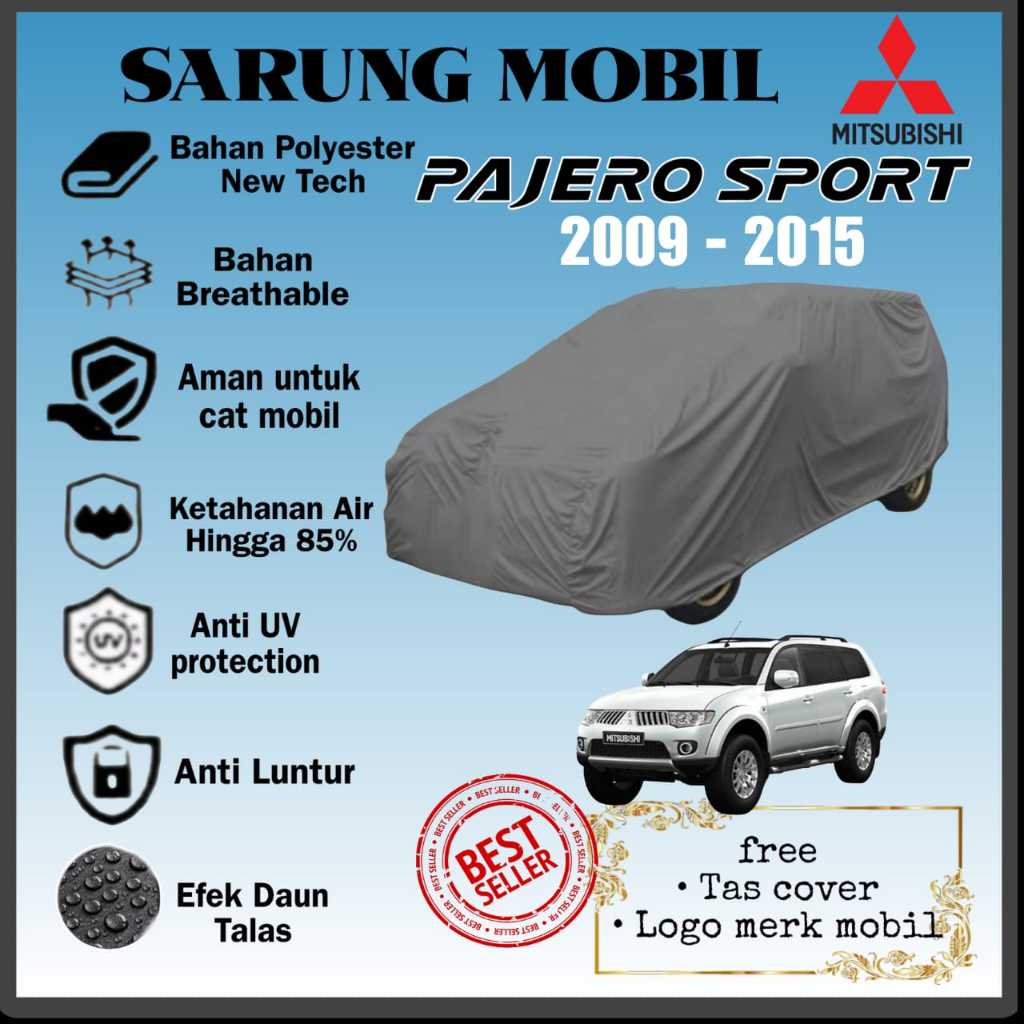 COVER MOBIL MITSUBISHI PAJERO SPORT GLX, GLS, EXCEED, DAKAR LAMA 2009, 2010,2011, 2012, 2013, 2014, 