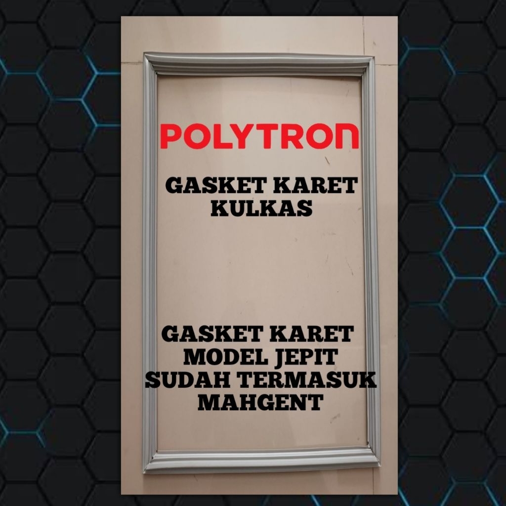 GASKET KARET PINTU KULKAS POLYTRON PR - 211 JEPIT BAUT 50 X 83.5 Cm