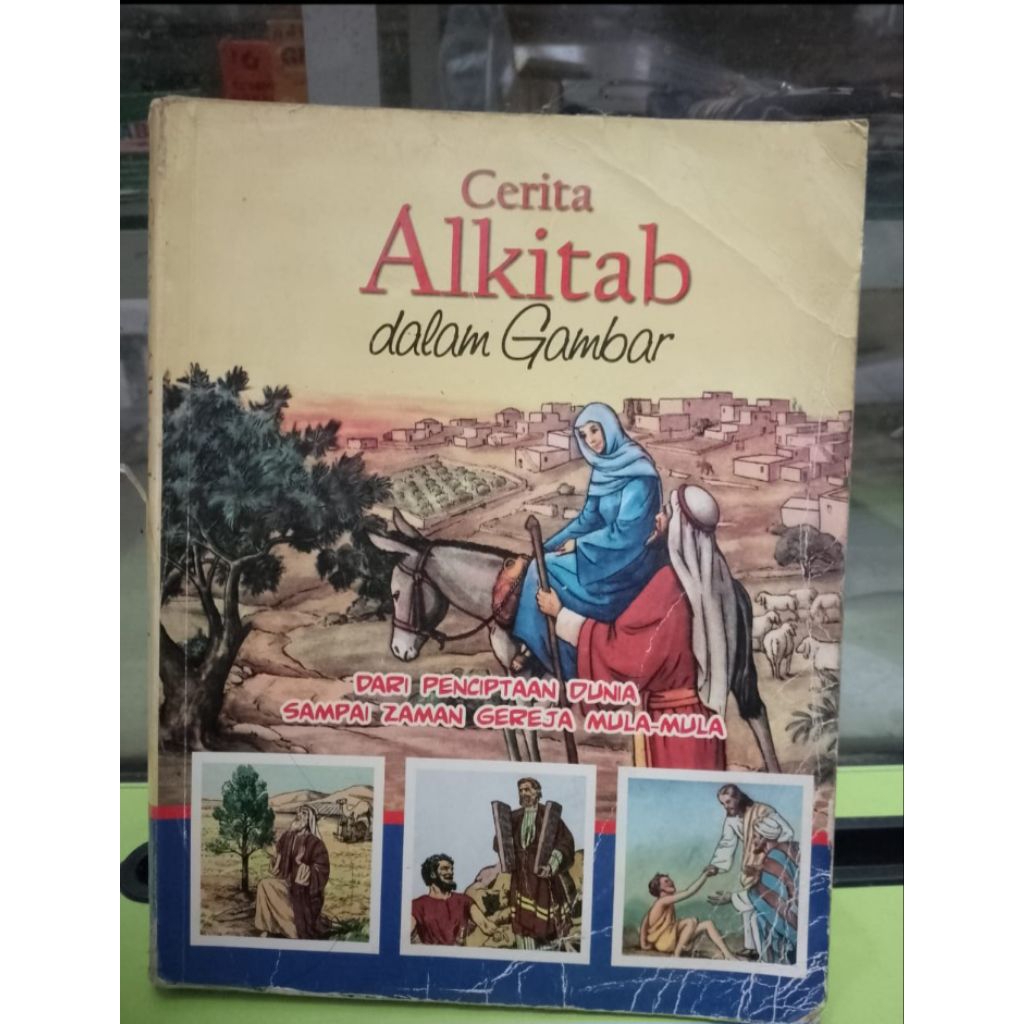 CERITA ALKITAB DALAM GAMBAR DARI PENCIPTAAN DUNIA SAMPAI ZAMAN GEREJA MULA-MULA