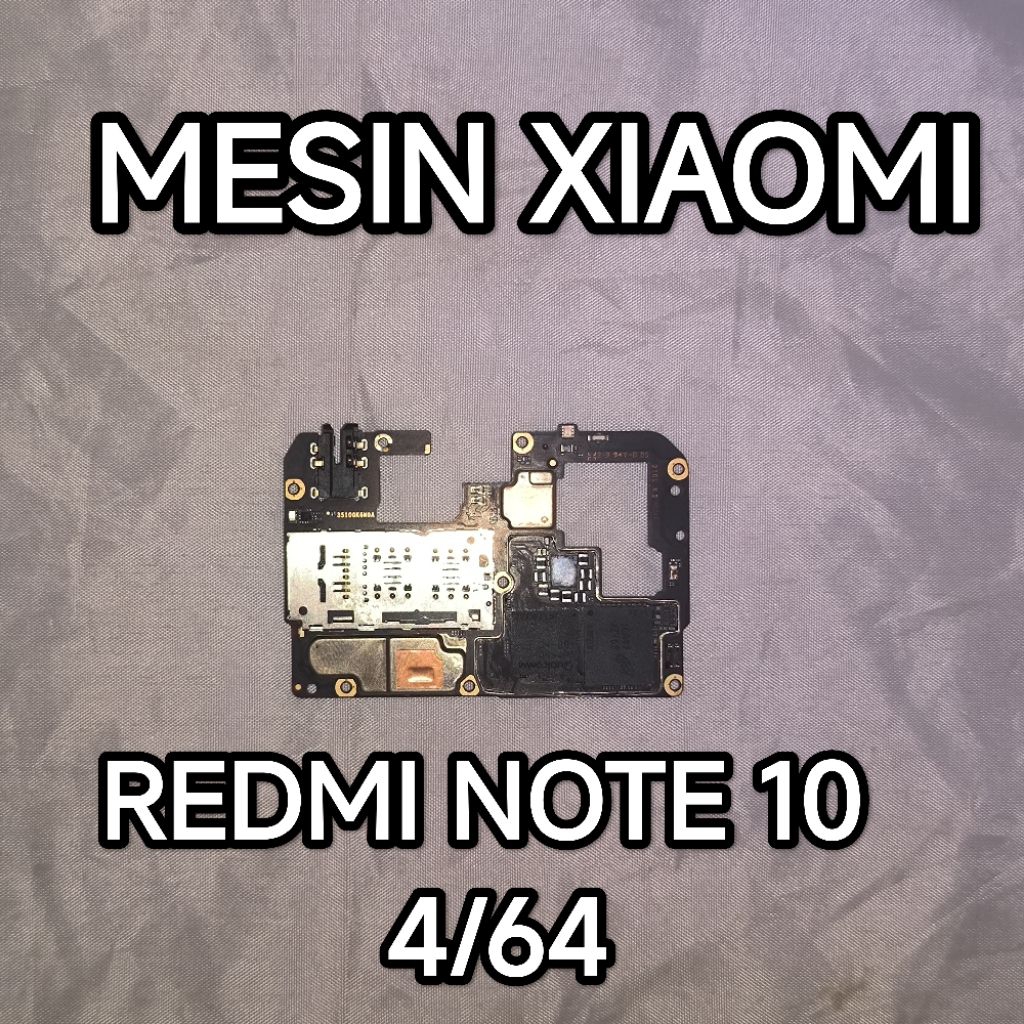 MESIN XIAOMI REDMI NOTE 10 4/64