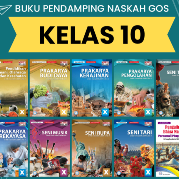 Buku Pendamping Naskah Gos untuk Kelas 10 untuk SMA/MA/SMK/MAK / PAI / IPS / INFORMATIKA / IPA / Mat