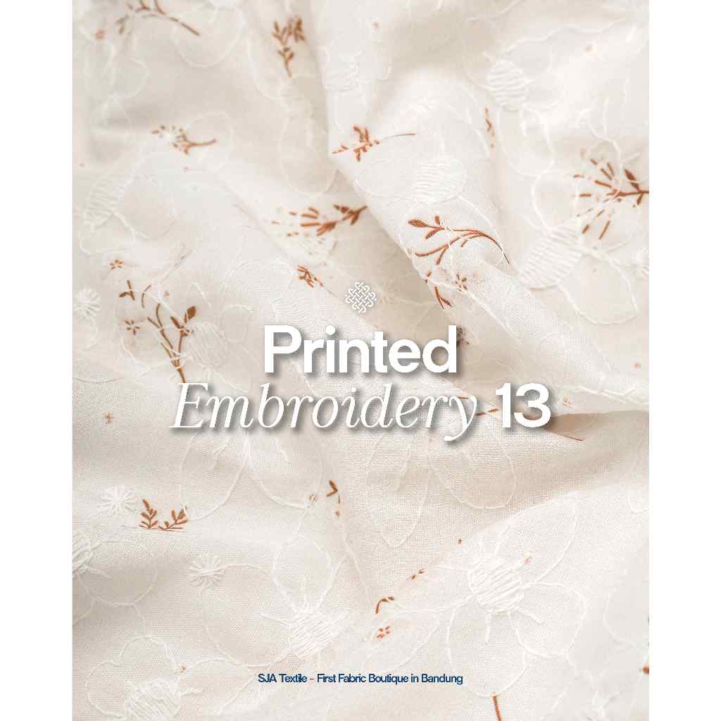 Printed Embroidery SJA Textile / Kain Bordir Motif Bunga Premium, Lembut & Elegan Kain Bordir dengan