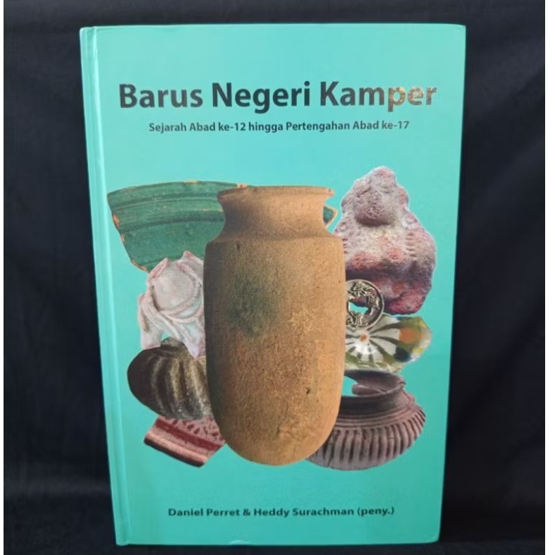 Barus Negeri Kamper by Daniel Perret.Heddy Surachman