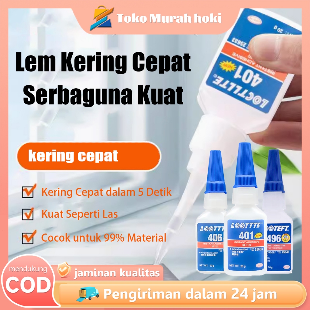 

Lem Instan 496 406 401 Instant Adhesive 20g Lem Cepat Kering Super Glue Lem Kuat Multifungsi