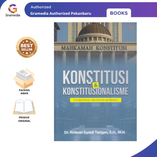 Gramedia Pekanbaru -Konstitusi & Konstitusionalisme: Fondasi Hukum dan Demokrasi Modern