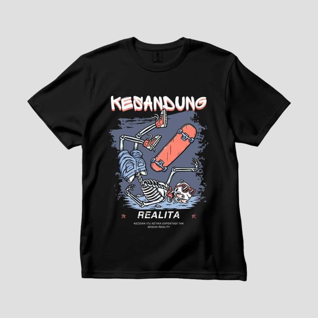 Kaos Tshirt Kata-kata Bijak Kesandung Realita Desain Langka