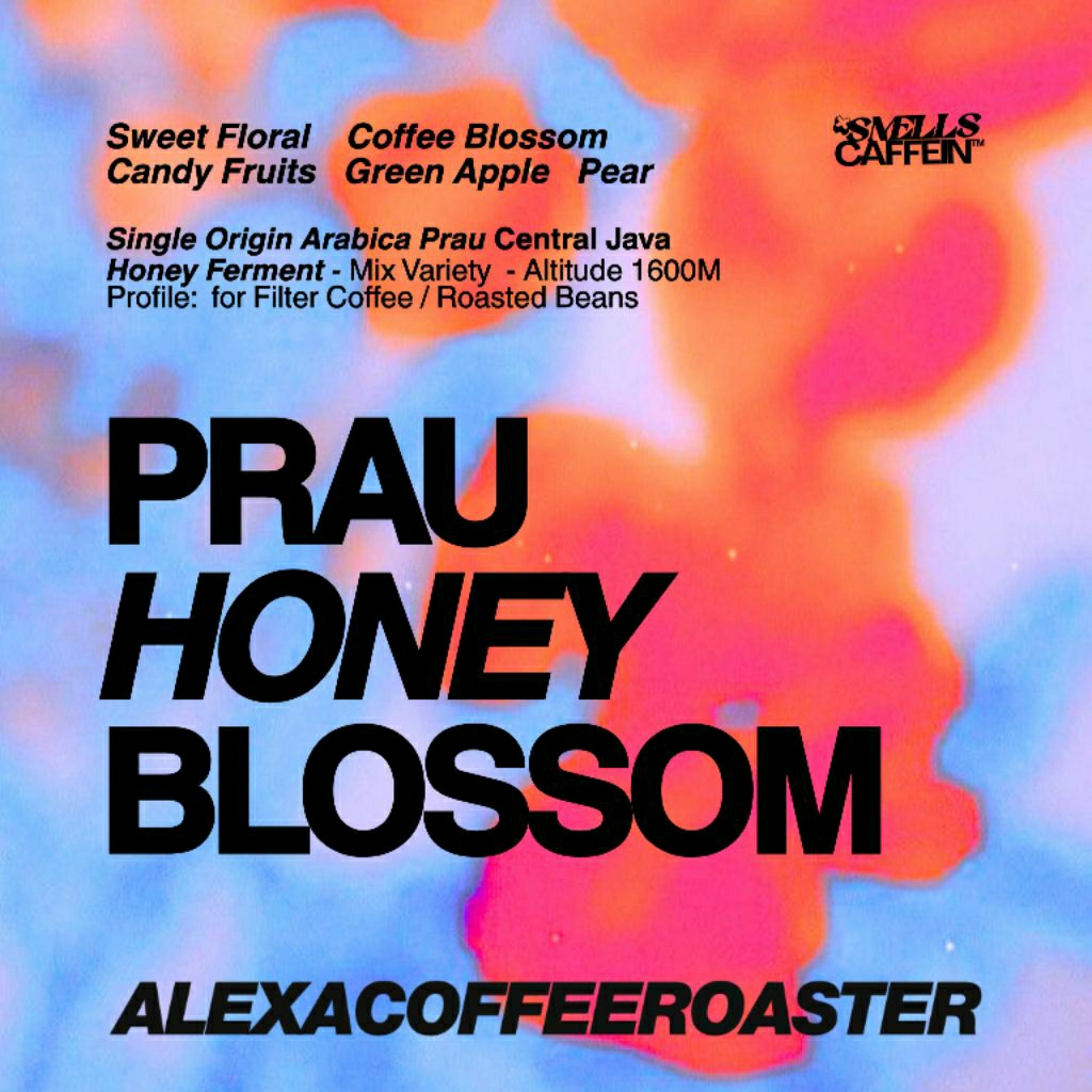 

Prau Honey Blossom Arabica Single Origin 200g Kopi Biji Sangrai ALEXACOFFEEROASTERS