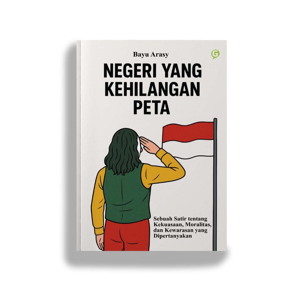 Buku Negeri yang Kehilangan Peta Penulis Bayu Arasy Penerbit Guepedia