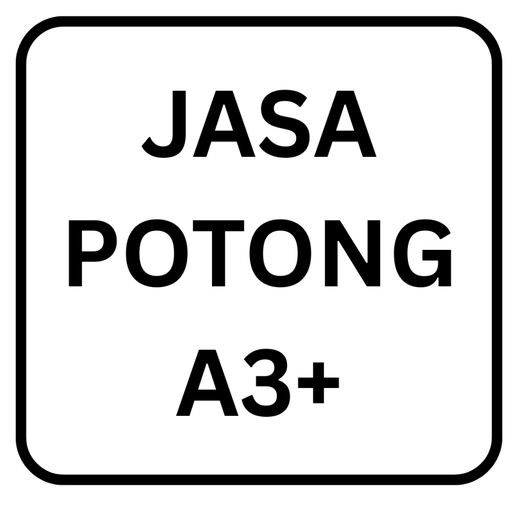 

Jasa Potong A3+/100 Lembar