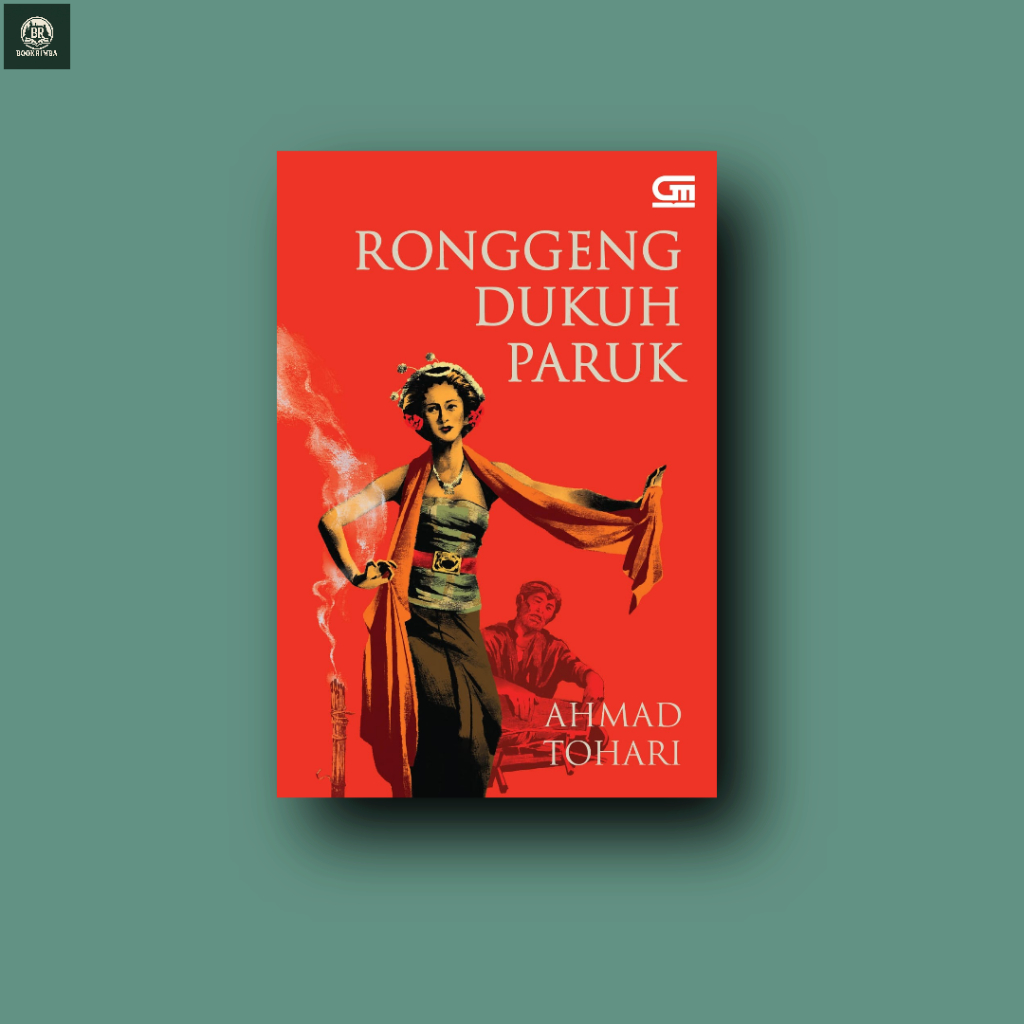Ronggeng Dukuh Paruk-Ahmad Tohari Original
