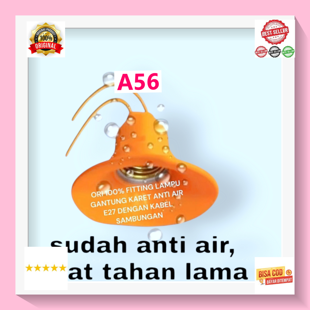 A56 FITING LAMPU WATERPROOF FITTING FITTING  PLAFON GANTUNG ANTI AIR PARALEL ORI 100% LAMPU E27 WD K