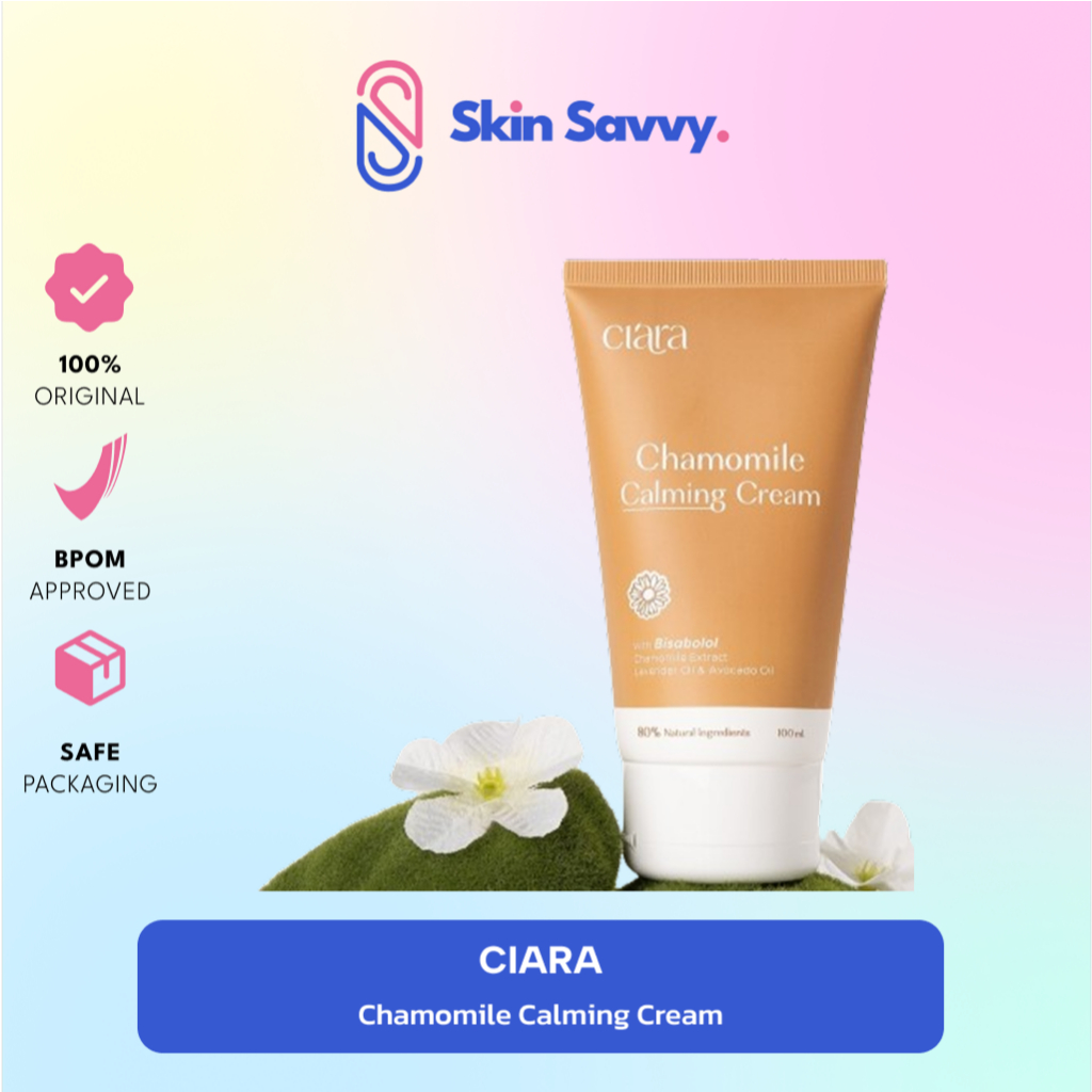 Ciara Chamomile Calming 100ml | Penghilang Bekas Luka Salep Bekas Luka Krim Salep Luka Operasi Salep