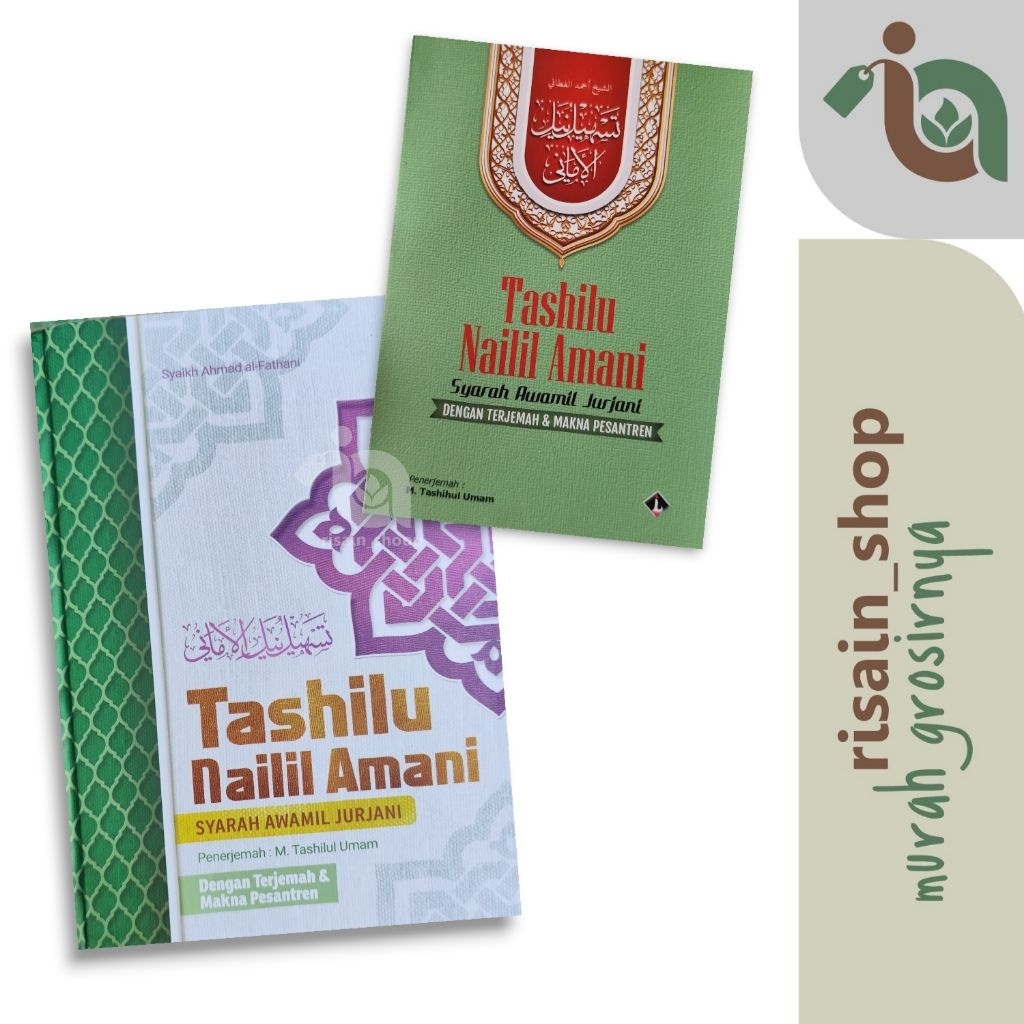 Tashilu Nailil Amani Terjemah dan Makna Pesantren Syarah Awamil Jurjani