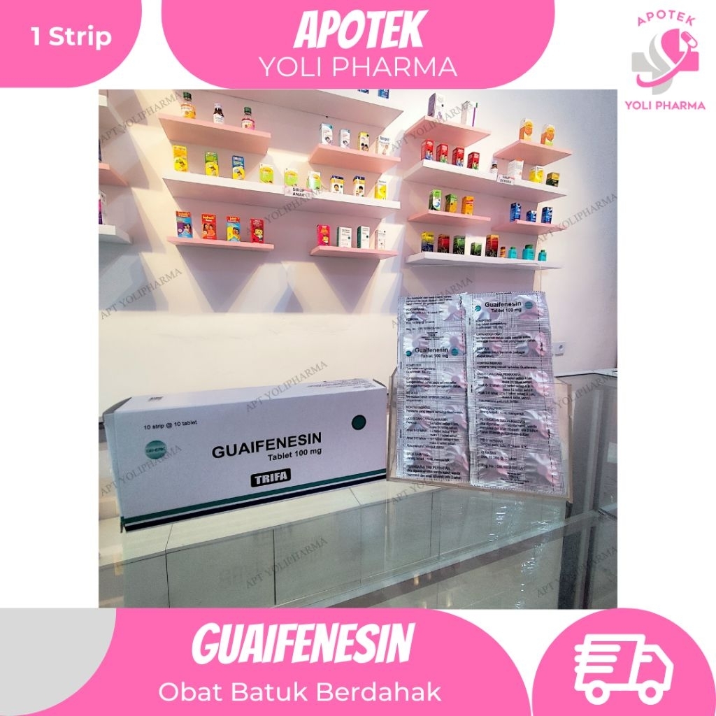 Guaifenesin Obat Batuk Berdahak 1 Strip 10 Tablet Meredakan Batuk Berdahak Dahak