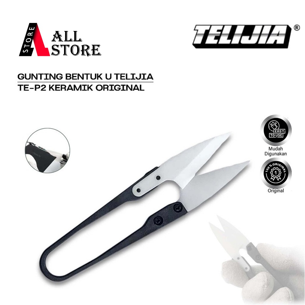 

GUNTING BENTUK U TELIJIA TE-P2 KERAMIK ORIGINAL - GUNTING PRESISI - TE-P2 GUNTING ELEKTRONIK U BENTUK KERAMIK ORIGINAL