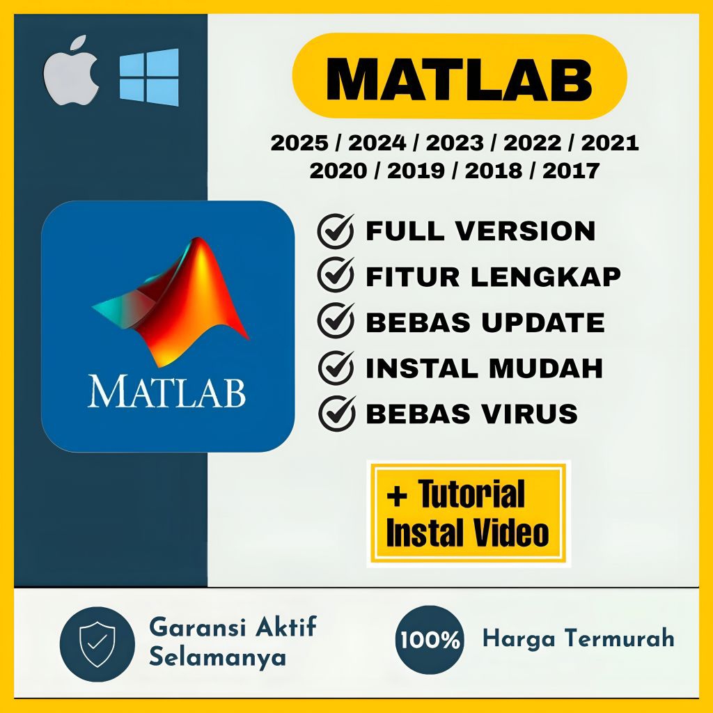Matlab 2025 - 2017 Full Version Lifetime Permanen Windows & Mac Os | Tersedia Versi 2025 / 2024 / 20