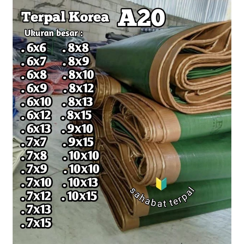 Terpal A20 korea Anti UV ukuran 6x6 6x7 6x8 6x9 6x10 6x12 7x7 7x8 7x9 7x10 7x12 8x8 8x9 8x10 8x12