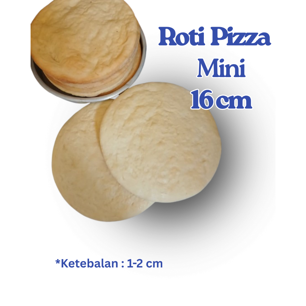 

Roti Pizza Mini/ Base Pizza Ukuran 16 cm