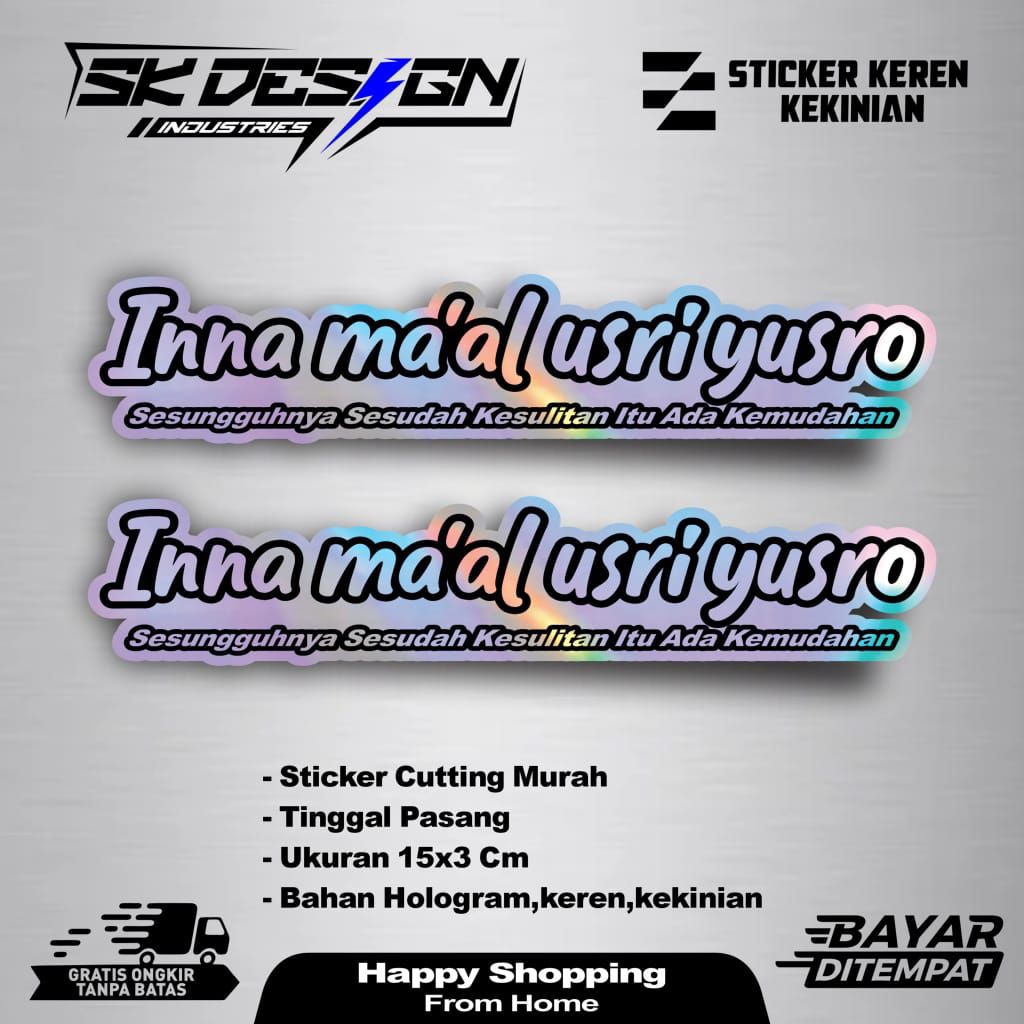 

Sticker Kecil Inna Ma'al Ussri Yusro-Bahan Hologram pelangi ungukran 15x3 cm sudah cutting termurah
