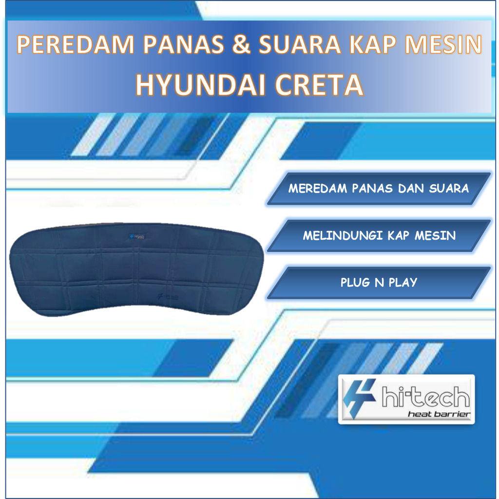 Hi-Tech Peredam Panas & Suara Kap Mesin Hyundai Creta