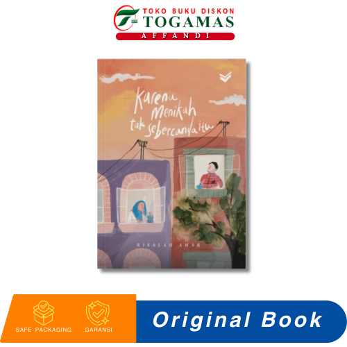 KARENA MENIKAH TAK SEBERCANDA ITU - AMAR AR-RISALAH