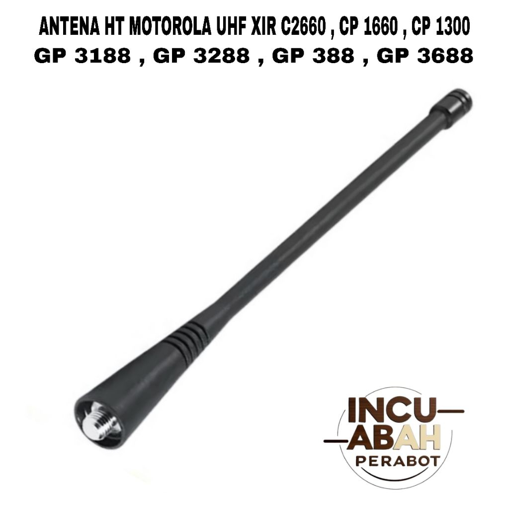 ANTENA HT MOTOROLA UHF XIR C2660 , CP 1660 , GP 338 , GP 328 PLUS , GP 318 ( UHF 350 - 390 MHz )